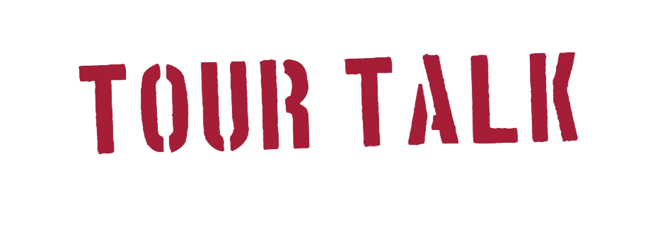 Tour Talk